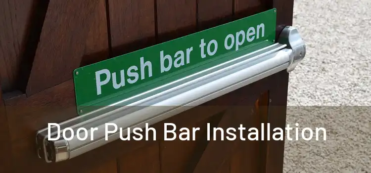 Door Push Bar Installation