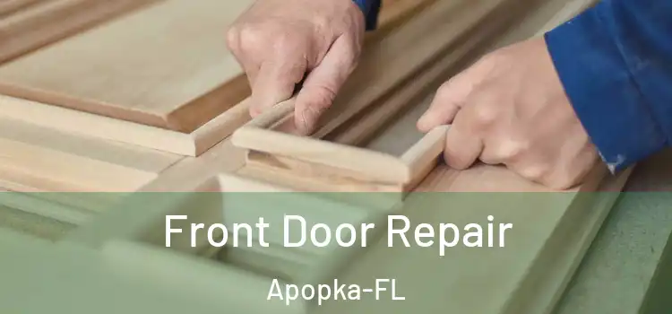 Front Door Repair Apopka-FL